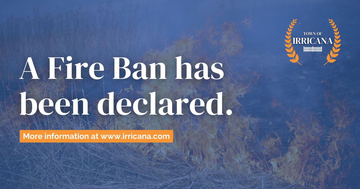 Ended Fire Ban Declared Town Of Irricana