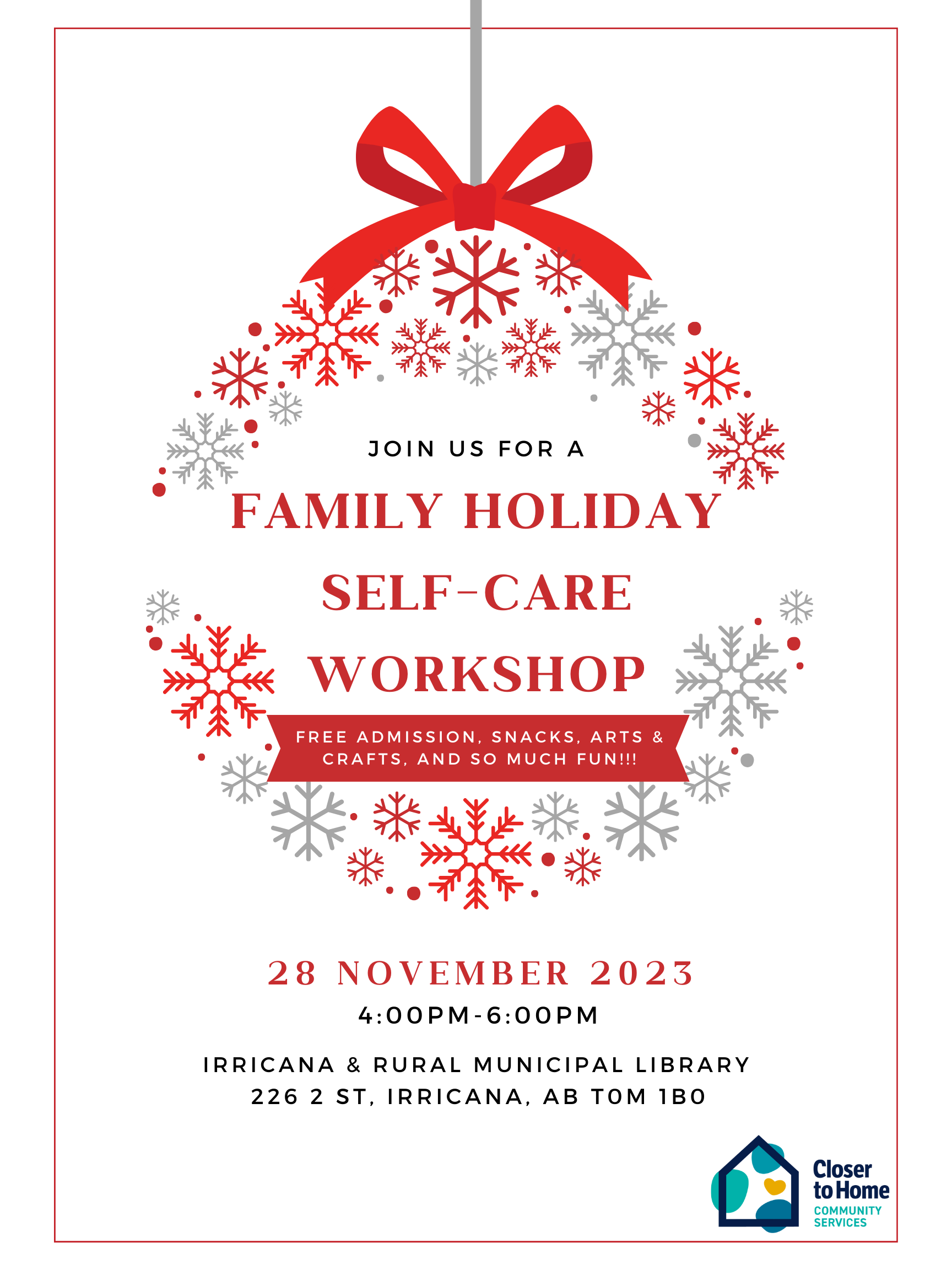 Closer to Home Community Services is hosting a FREE Holiday Self-Care Workshop at the Irricana Library on November 28, 2023