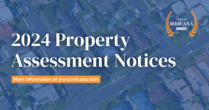 2024 Property Assessment Notices have been mailed for all property owners in the Town of Irricana.
