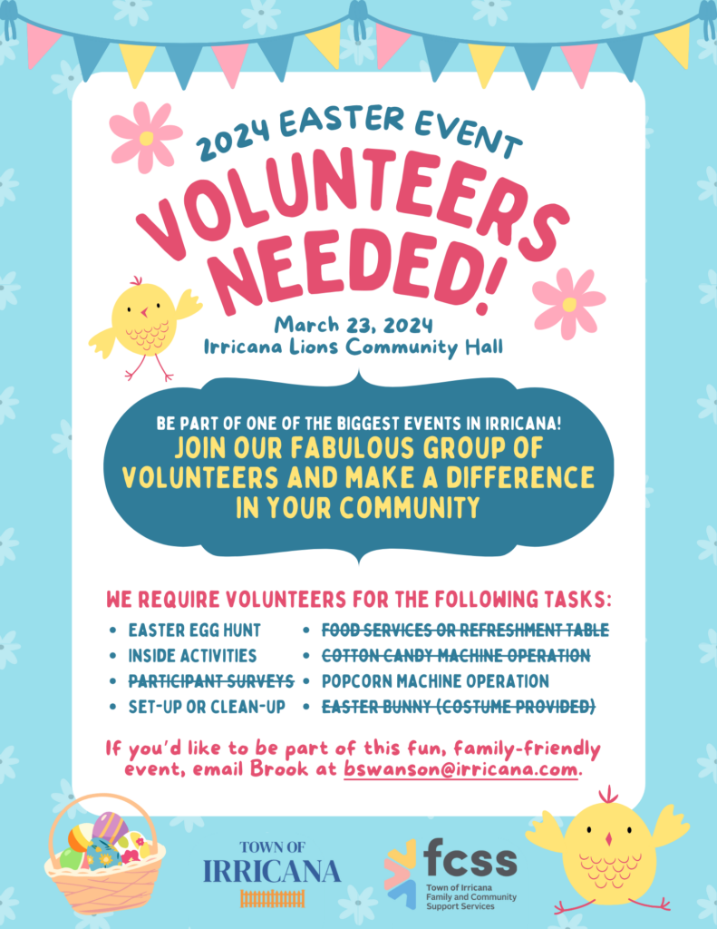 Volunteers are needed for the Town of Irricana Annual Easter Egg Hunt & Dance March 23, 2024