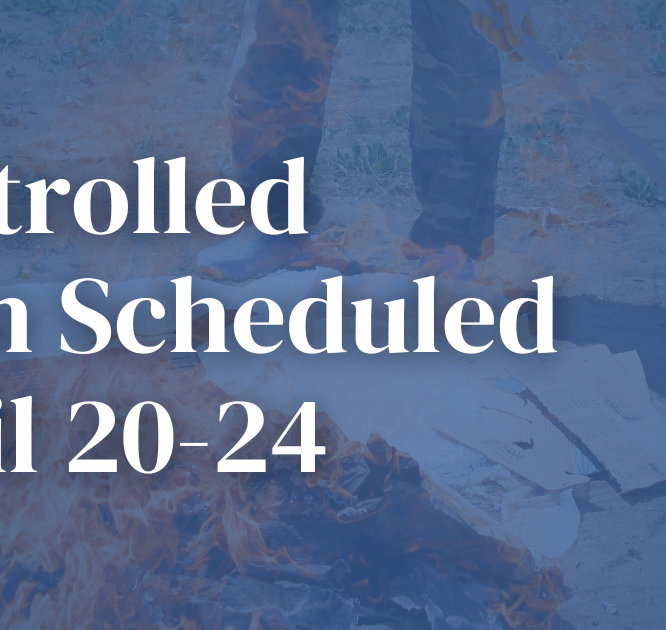 Controlled Burn Scheduled